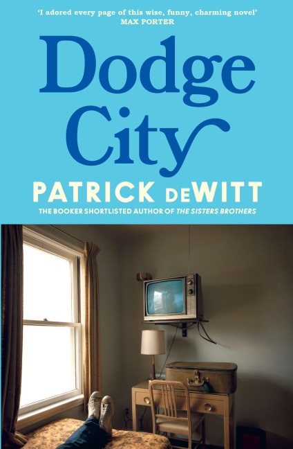 DODGE CITY PB - Patrick Dewitt