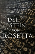 Der Stein von Rosetta - Friedhelm Hoffmann, Stefan Pfeiffer