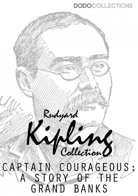 Captains Courageous: A Story of the Grand Banks - Rudyard Kipling