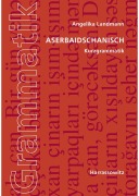 Cover-Bild zum Titel 'Aserbaidschanisch. Kurzgrammatik' von 'Angelika Landmann'