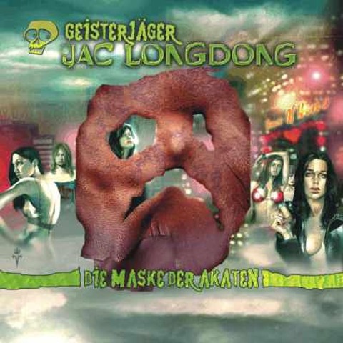 Geisterjäger Jac Longdong 03: Die Maske der Akaten - Wolfgang Strauss