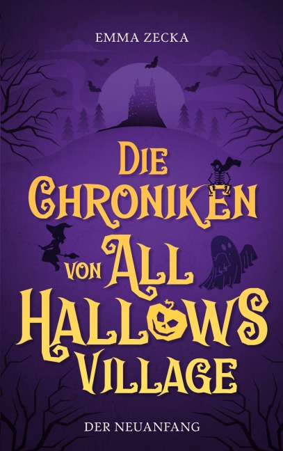 Die Chroniken von All Hallows Village - Emma Zecka