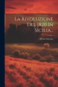 Cover-Bild zum Titel 'La Rivoluzione Del 1820 In Sicilia...' von 'Alfonso Sansone'