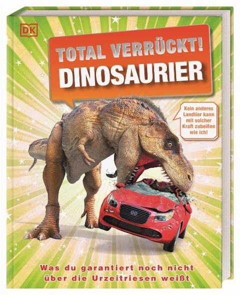 Total verrückt! Dinosaurier - Dean Lomax, John Woodward, Stevie Derrick
