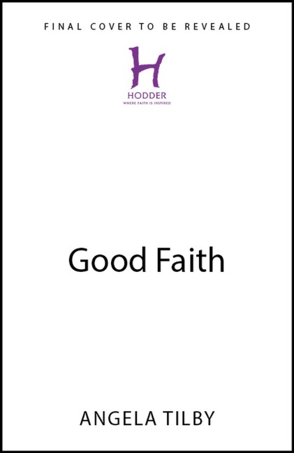 Good Faith - Angela Tilby