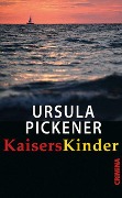 KaisersKinder - Ursula Pickener