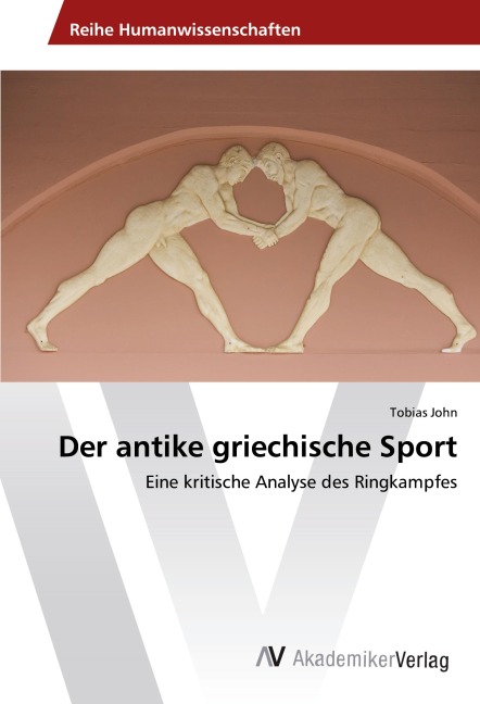 Der antike griechische Sport - Tobias John