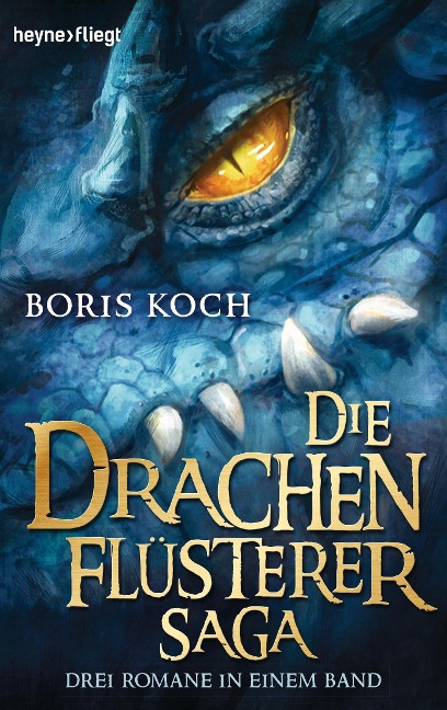 Die Drachenflüsterer-Saga - Boris Koch