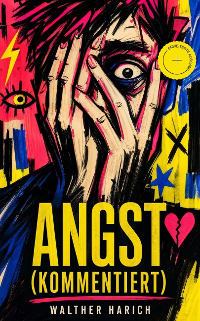 Angst (Kommentiert) - Walther Harich