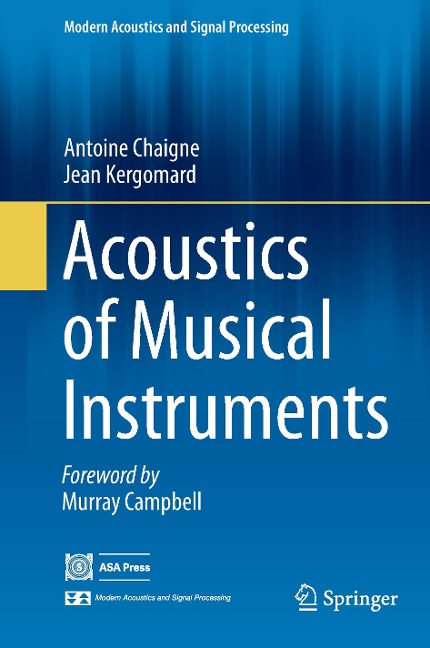 Acoustics of Musical Instruments - Jean Kergomard, Antoine Chaigne