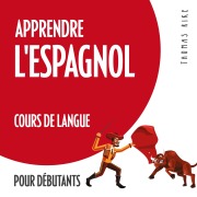 Cover-Bild zum Titel 'Apprendre l'espagnol (cours de langue pour débutants)' von 'Thomas Rike'