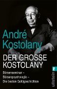 Cover-Bild zum Titel 'Der große Kostolany' von 'André Kostolany'