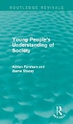 Cover-Bild zum Titel 'Young People's Understanding of Society (Routledge Revivals)' von 'Adrian Furnham'