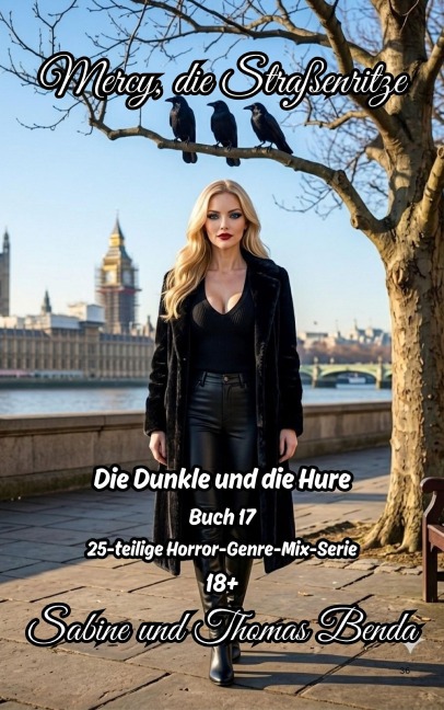 Mercy, die Straßenritze - Buch 17 - Die Dunkle und die Hure - Thomas Benda, Sabine Benda