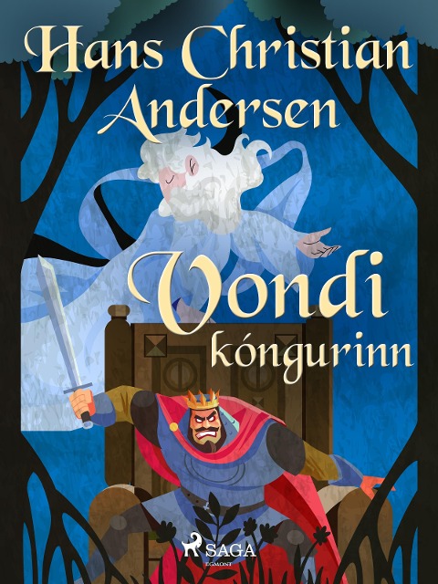Vondi kóngurinn - H. C. Andersen