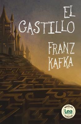 El Castillo - Franz Kafka