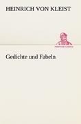 Cover-Bild zum Titel 'Gedichte und Fabeln' von 'Heinrich von Kleist'
