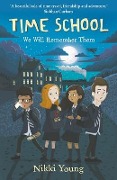 Time School: We Will Remember Them - Nikki Young