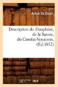 Cover-Bild zum Titel 'Description Du Dauphiné, de la Savoie, Du Comtat-Venaissin, (Éd.1852)' von 'Aymar Du Rivail'