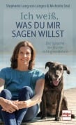 Cover-Bild zum Titel 'Ich weiß, was Du mir sagen willst' von 'Stephanie Lang Von Langen, Shirley Michaela Seul'
