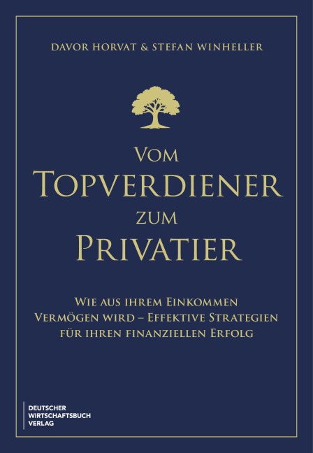 Vom Topverdiener zum Privatier - Davor Horvat, Stefan Winheller