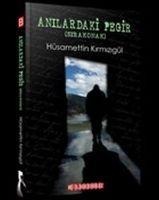 Anilardaki Pegir - Hüsamettin Kirmizigül