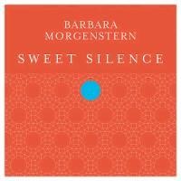 Sweet Silence - Barbara Morgenstern