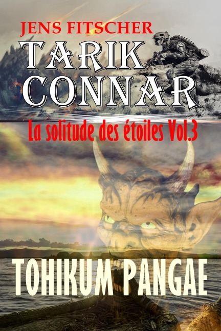 TOHIKUM PANGAE (TARIK CONNAR La solitude des étoiles 3) - Jens Fitscher