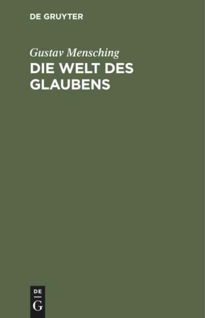 Die Welt des Glaubens - Gustav Mensching
