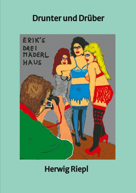 Drunter und Drüber - Herwig Riepl