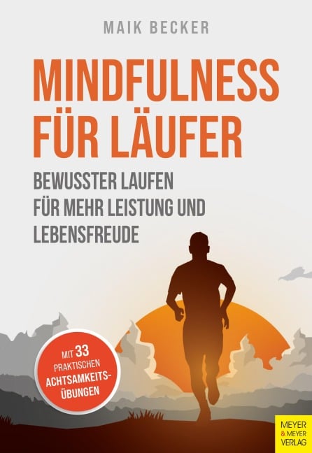 Mindfulness für Läufer - Maik Becker