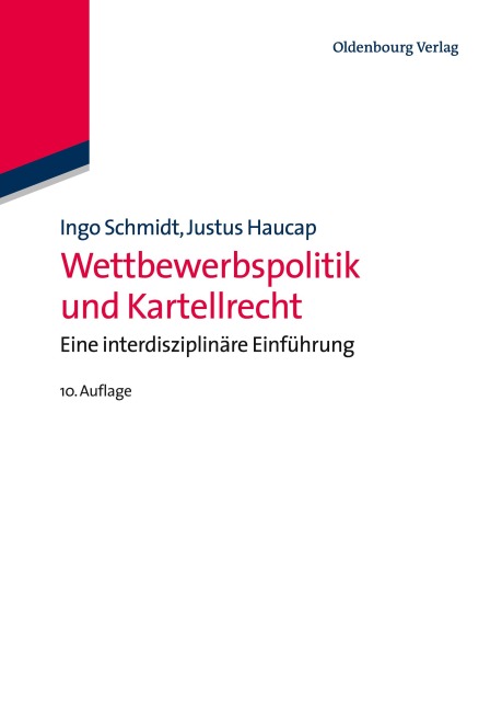 Wettbewerbspolitik und Kartellrecht - Justus Haucap, Ingo Schmidt