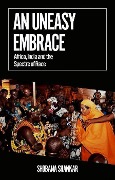 Cover-Bild zum Titel 'An Uneasy Embrace' von 'Shobana Shankar'