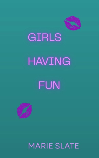 Girls Having Fun - Marie Slate
