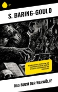 Cover-Bild zum Titel 'Das Buch der Werwölfe' von 'S. Baring-Gould'