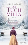 Cover-Bild zum Titel 'Die Tuchvilla' von 'Anne Jacobs'