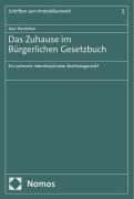 Cover-Bild zum Titel 'Das Zuhause im Bürgerlichen Gesetzbuch' von 'Jens Vorsteher'