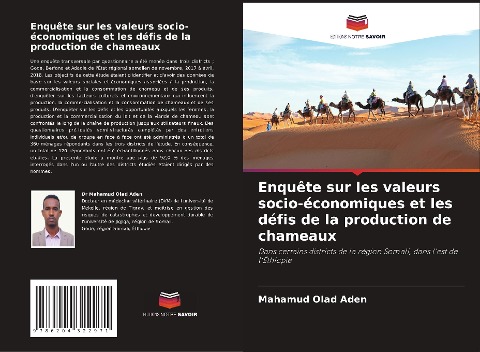 Enquête sur les valeurs socio-économiques et les défis de la production de chameaux - Mahamud Olad Aden