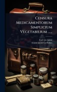 Cover-Bild zum Titel 'Censura Medicamentorum Simplicium Vegetabilium ......' von 'Carl von Linnã(c)'