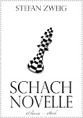 Schachnovelle - Stefan Zweig