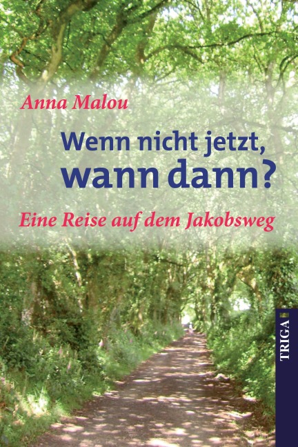 Wenn nicht jetzt, wann dann - Anna Malou