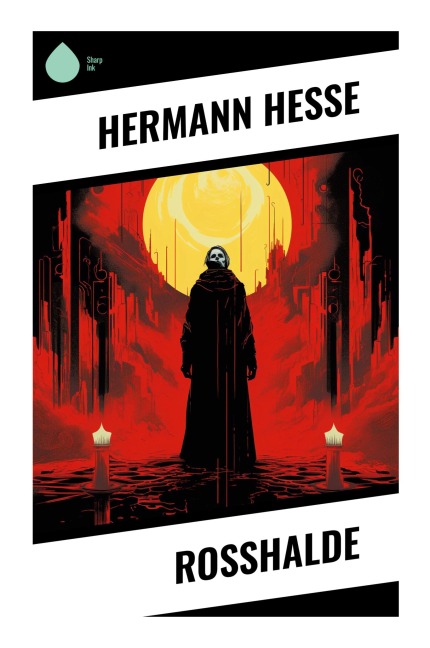 Rosshalde - Hermann Hesse