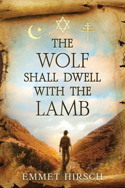 The Wolf Shall Dwell with the Lamb - Emmet Hirsch