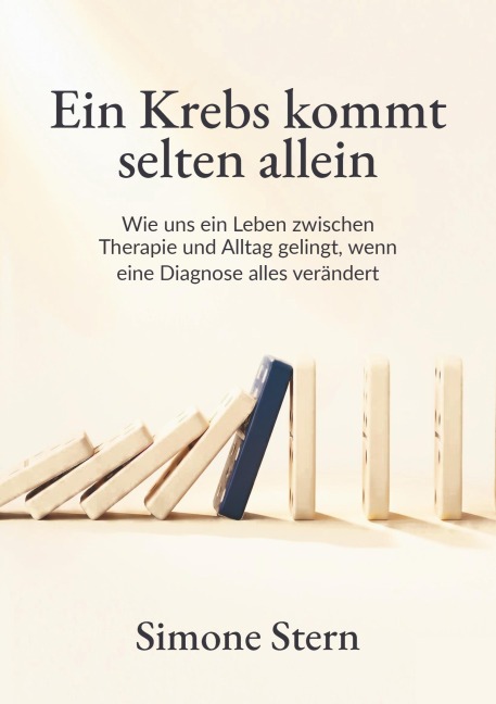 Ein Krebs kommt selten allein - Simone Stern