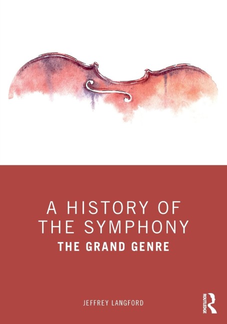 A History of the Symphony - Jeffrey Langford