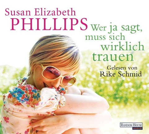 Wer Ja sagt, muss sich wirklich trauen - Susan Elizabeth Phillips