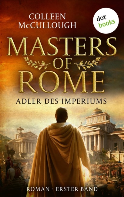 Adler des Imperiums - Colleen Mccullough
