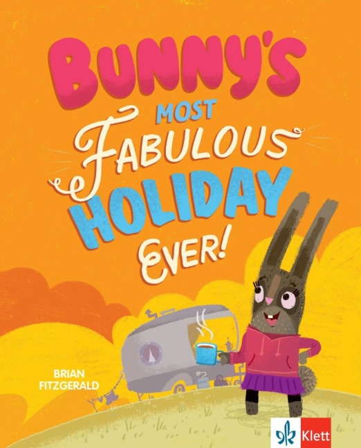 Bunny's Most Fabulous Holiday Ever! - Brian Fitzgerald