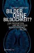 Bilder ohne Bildlichkeit? - Sarah Sandfort