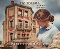 Cover-Bild zum Titel 'What I Promise You' von 'Liz Tolsma'